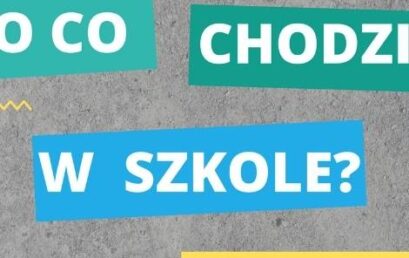 O co chodzi w szkole